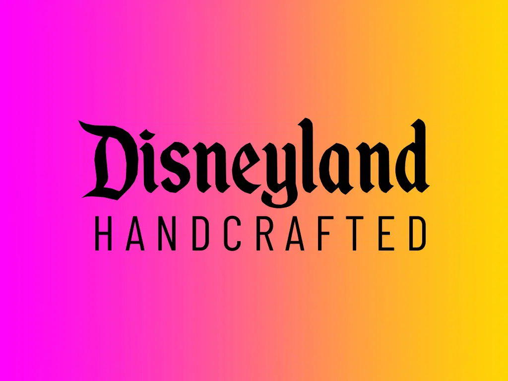 Disneyland Handcrafted